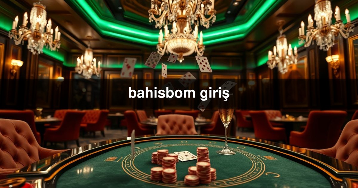 bahisbom giriş