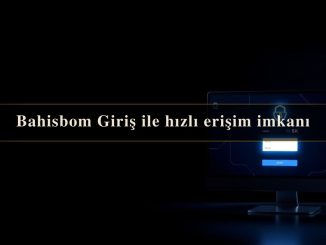 Bahisbom Giriş